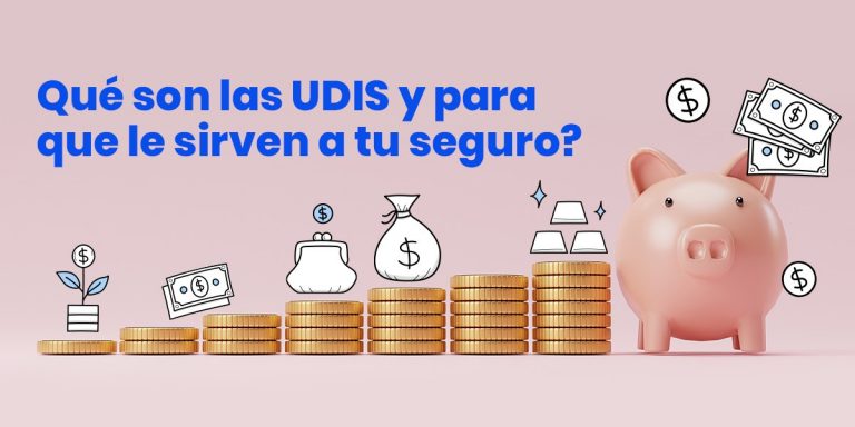 Qué Son Las UDIS Y Cómo Funcionan En Seguros - TMA Seguros