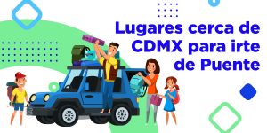 lugares para salir de puente cdmx