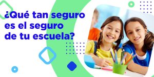 seguro de accidentes escolares